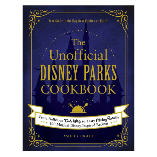Disney Cookbooks for children and adults includes The Unofficial Disney Parks Cookbook :)