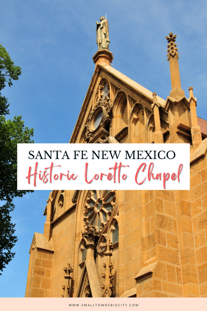 Loretto Chapel: Old Town Santa Fe